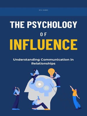 cover image of The Psychology of Influence